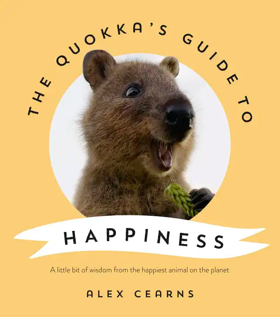 The Quokka's Guide to Happiness - Hardcover