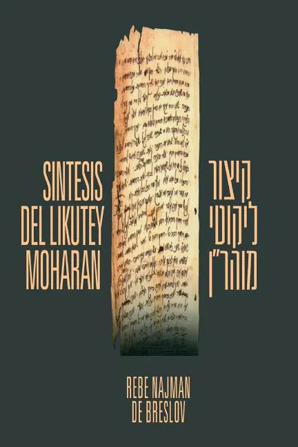 Sintesis del Likutey Moharan: Kitzur Likutey Moharan - Paperback