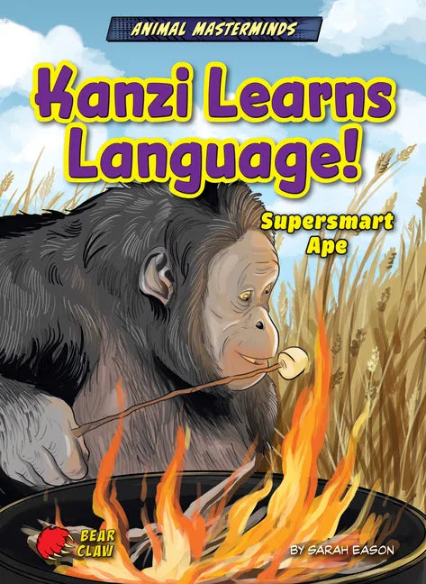 Kanzi Learns Language!: Supersmart Ape - Paperback