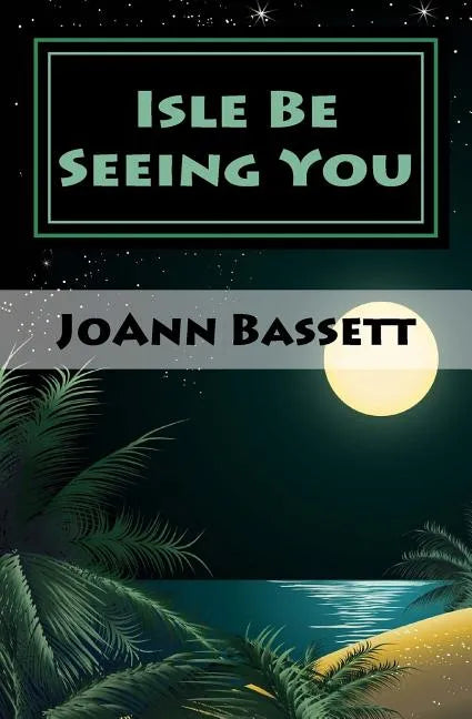 Isle Be Seeing You: An Islands of Aloha Mystery - Paperback