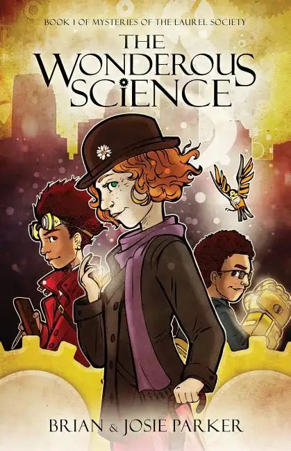 The Wonderous Science: Book 1 of Mysteries of The Laurel Society - Paperback