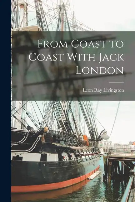 From Coast to Coast With Jack London - Paperback
