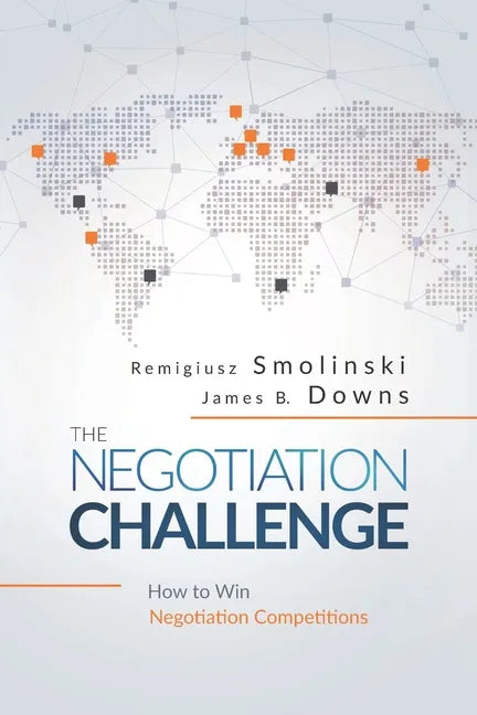 The Negotiation Challenge: How to Win Negotiation Competitions - Paperback