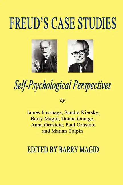 Freud's Case Studies: Self-Psychologial Perspectives - Paperback
