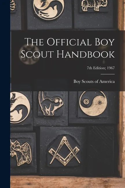 The Official Boy Scout Handbook; 7th Edition; 1967 - Paperback