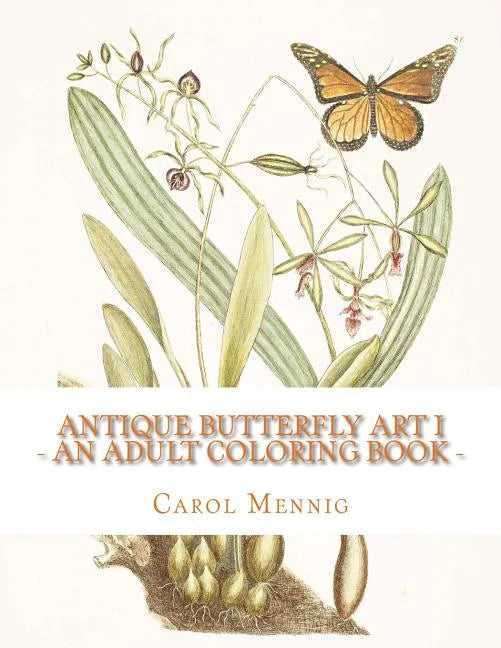 Antique Butterfly Art I: An Adult Coloring Book - Paperback