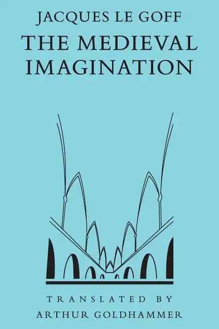 The Medieval Imagination - Paperback