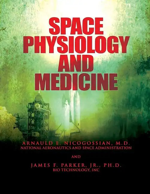 Space Physiology and Medicine - Paperback