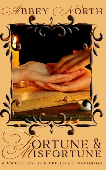 Fortune & Misfortune: A Sweet Pride & Prejudice Variation - Paperback
