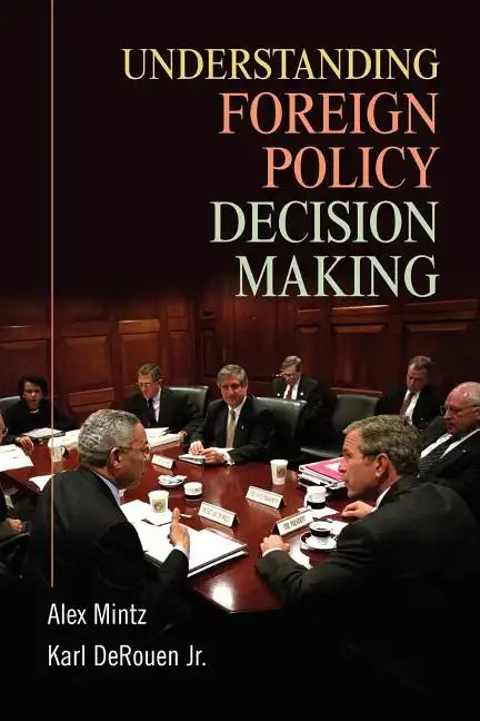 Understanding Foreign Policy Decision Making - Paperback