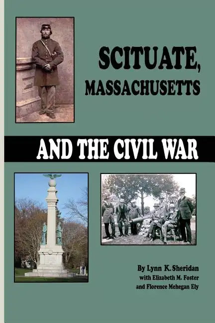 Scituate Massachusetts and the Civil War - Paperback