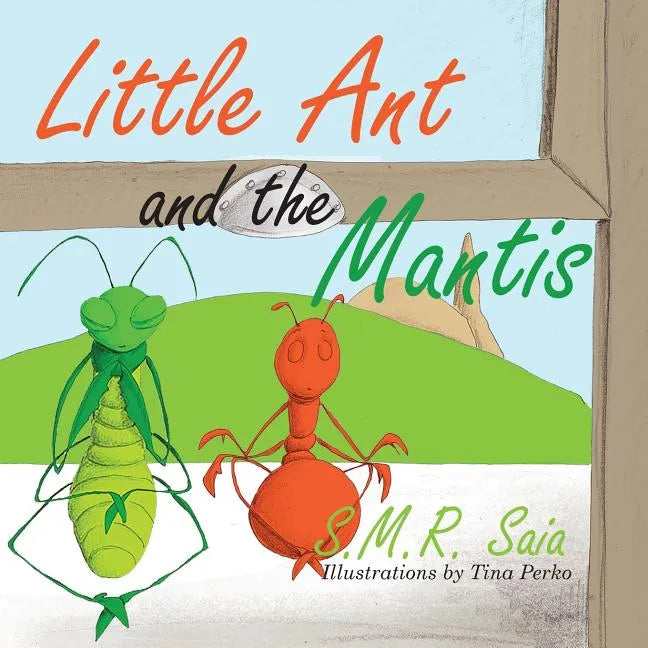 Little Ant and the Mantis: Count Your Blessings - Paperback
