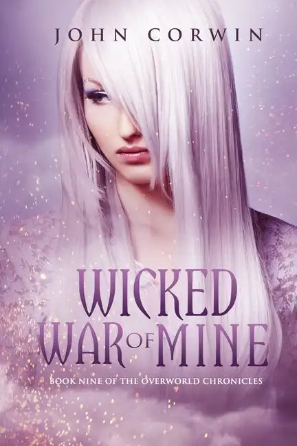Wicked War of Mine: Book Nine of the Overworld Chronicles - Paperback