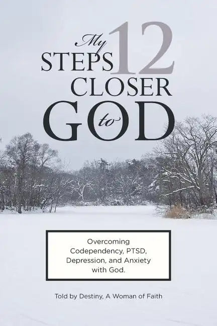 My 12 Steps Closer to God - Paperback