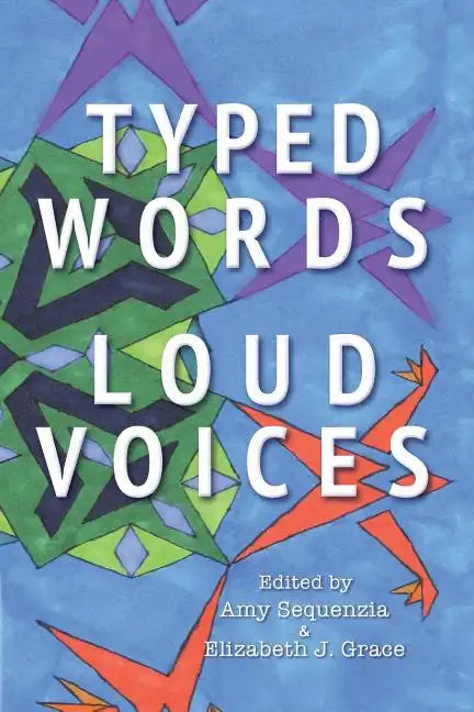 Typed Words, Loud Voices - Paperback