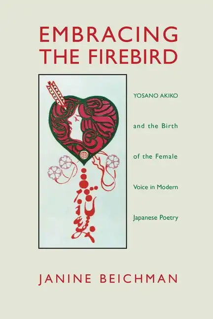 Beichman: Embracing the Firebird Pa - Hardcover