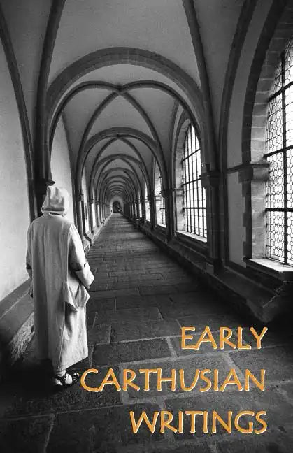 Early Carthusian Writings - Paperback