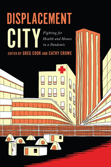 Displacement City: Fighting for Health and Homes in a Pandemic - Paperback
