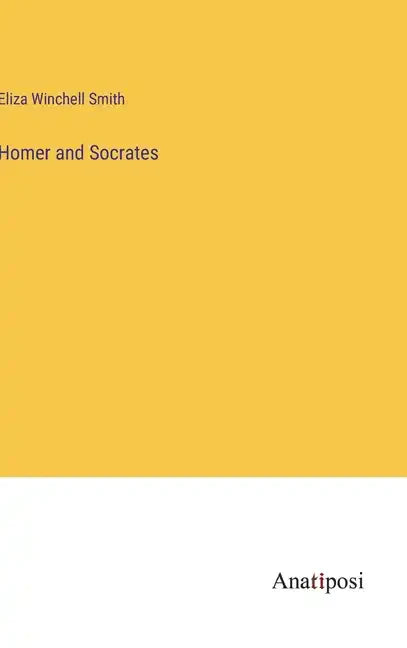 Homer and Socrates - Hardcover