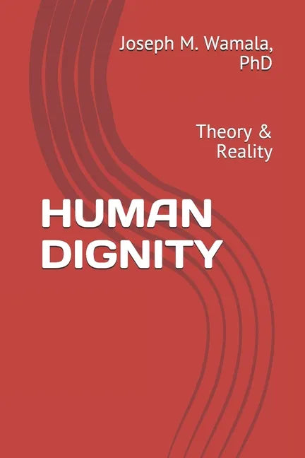 Human Dignity: Theory & Reality - Paperback