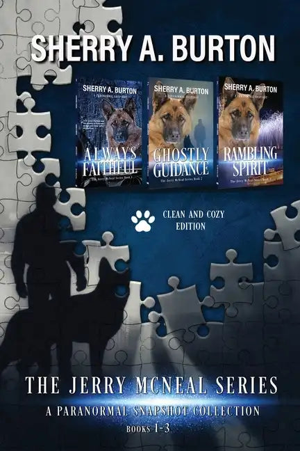 The Jerry McNeal Series, a Paranormal Snapshot Collection Volume 1: (Books 1-3) Always Faithful, Ghostly Guidance, Rambling Spirit - Paperback