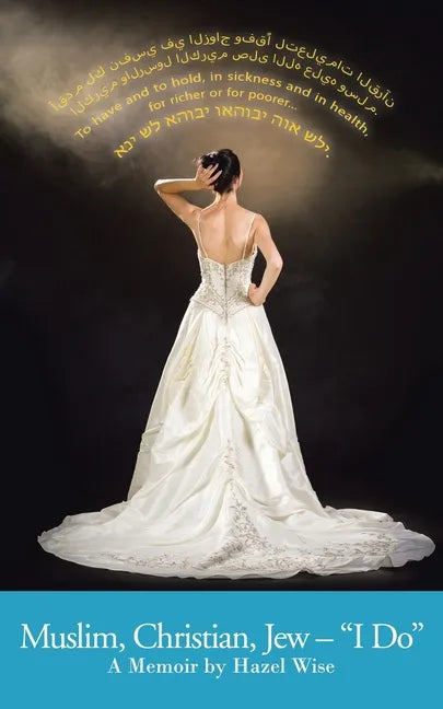 Muslim, Christian, Jew - "I Do": A Memoir - Paperback