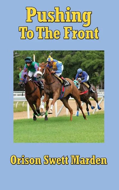 Pushing to the Front - Hardcover