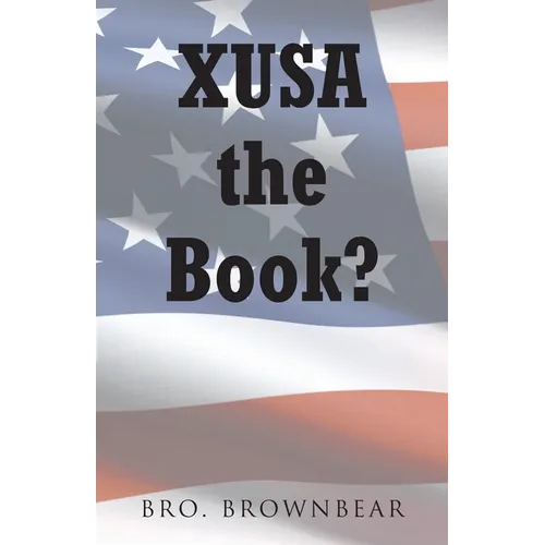 XUSA the Book? - Paperback