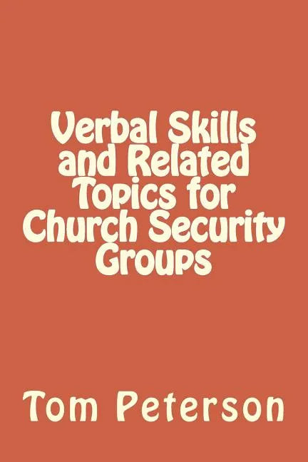 Verbal Skills and Related Topics for Church Security Groups - Paperback