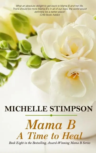 Mama B: A Time to Heal - Paperback