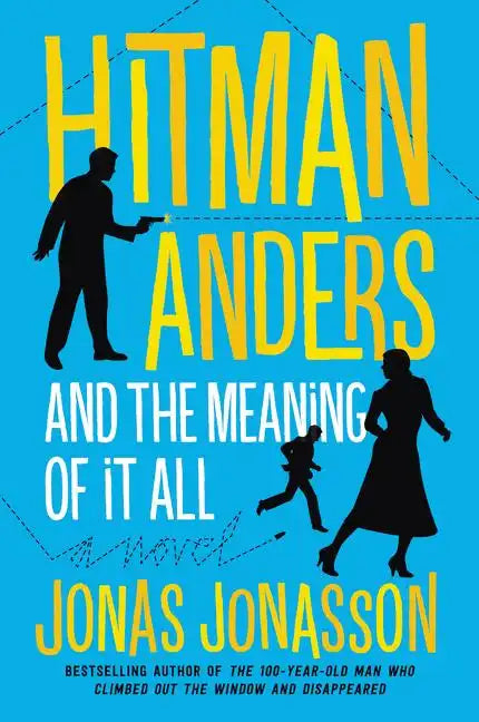 Hitman Anders and the Meaning of It All - Paperback