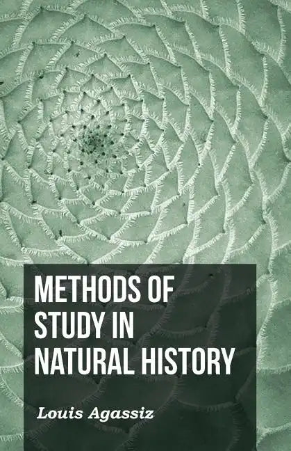 Methods of Study in Natural History - Paperback