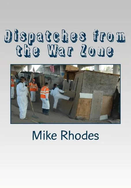 Dispatches from the War Zone - Paperback