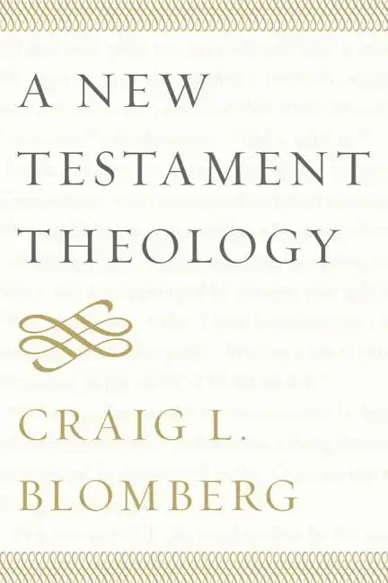 A New Testament Theology - Paperback