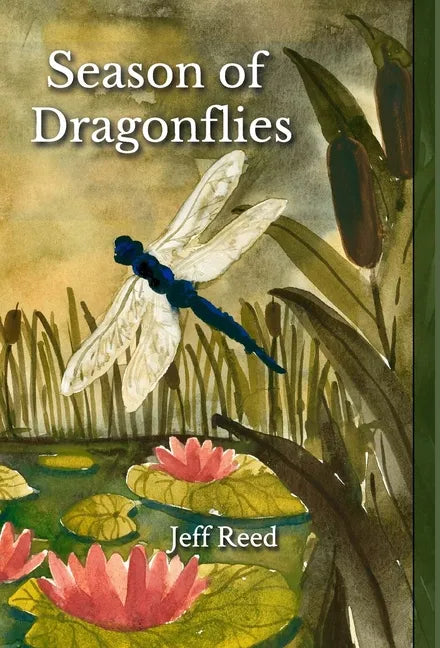 Season of Dragonflies: Poems - Hardcover