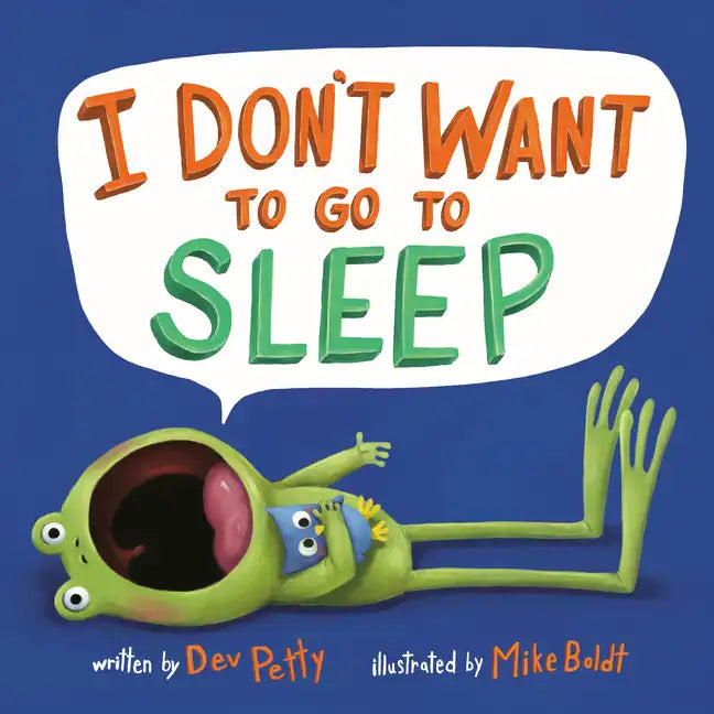 I Don't Want to Go to Sleep - Paperback