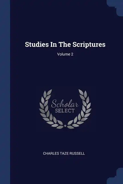 Studies In The Scriptures; Volume 2 - Paperback