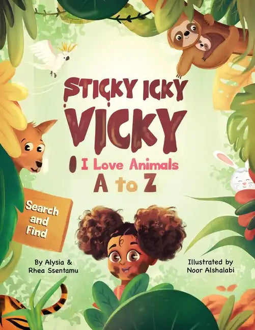 Sticky Icky Vicky: I Love Animals A to Z - Paperback