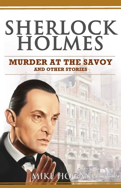 Sherlock Holmes - Murder at the Savoy and Other Stories - Paperback