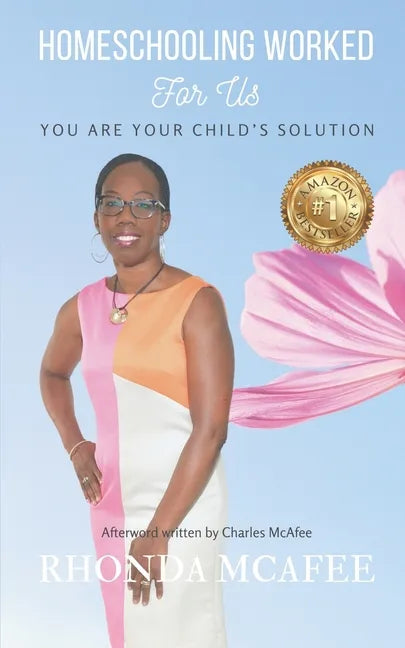 Homeschooling Worked For Us: You Are Your Child's Solution - Paperback