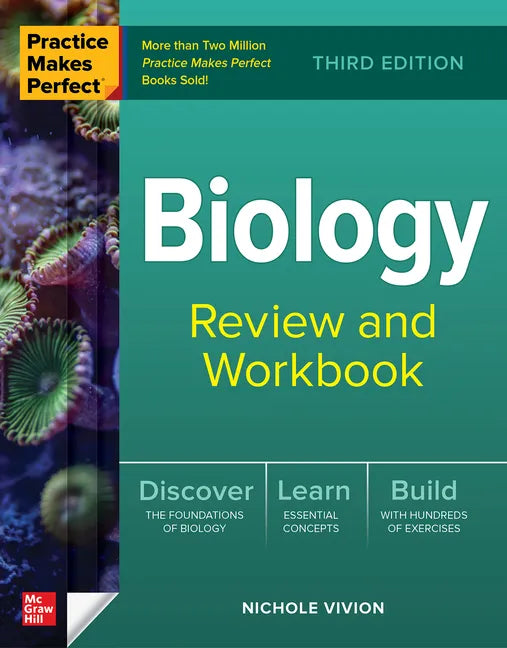 Practice Makes Perfect: Biology Review and Workbook, Third Edition - Paperback