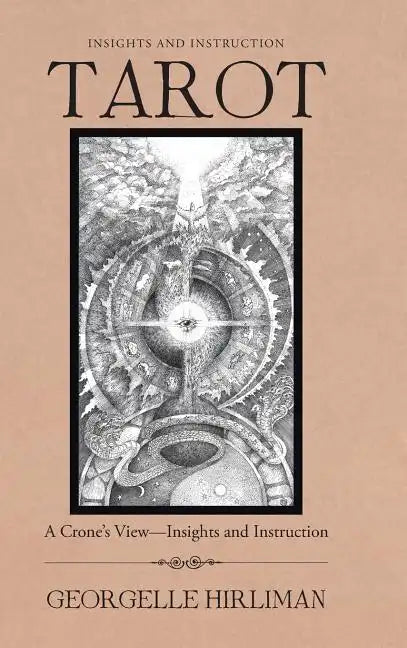 Insights and Instruction: A Crone's View-Insights and Instruction - Hardcover
