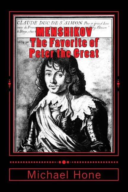 Menshikov: The Favorite of Peter the Great - Paperback