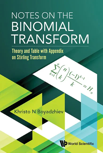 Notes on the Binomial Transform: Theory and Table with Appendix on Stirling Transform - Hardcover