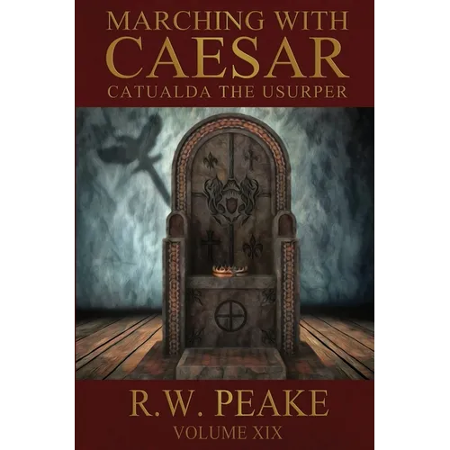 Marching With Caesar-Catualda the Usurper - Paperback