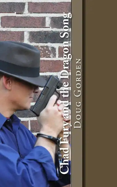 Chad Fury and the Dragon Song - Paperback
