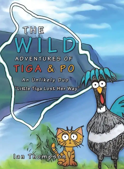 The Wild Adventures of Tiga & Po: An Unlikely Duo - Hardcover