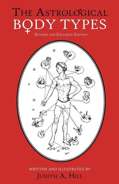 The Astrological Body Types: Face, Form and Expression - Paperback