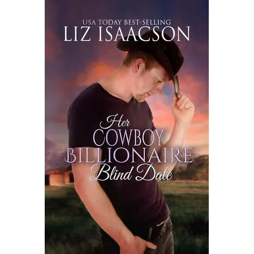 Her Cowboy Billionaire Blind Date: A Whittaker Family Novel - Paperback