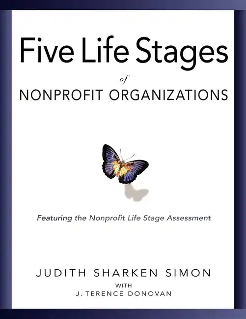 Five Life Stages: Where You Are, Where You're Going, and What to Expect When You Get There - Paperback